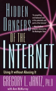 Hidden Dangers of the Internet