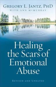 Healing the Scars of Emotional Abuse (print)
